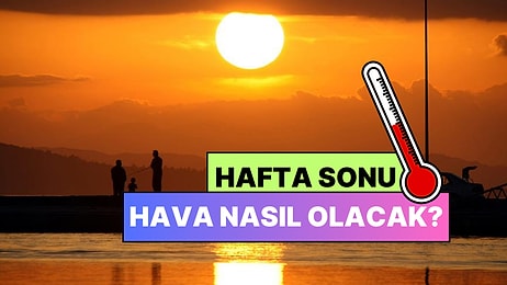 Hafta Sonu Yaz Mevsiminin Fragmanını Göreceğiz! Meteoroloji Paylaştı: Sıcaklıklar 30 Dereceyi Aşacak