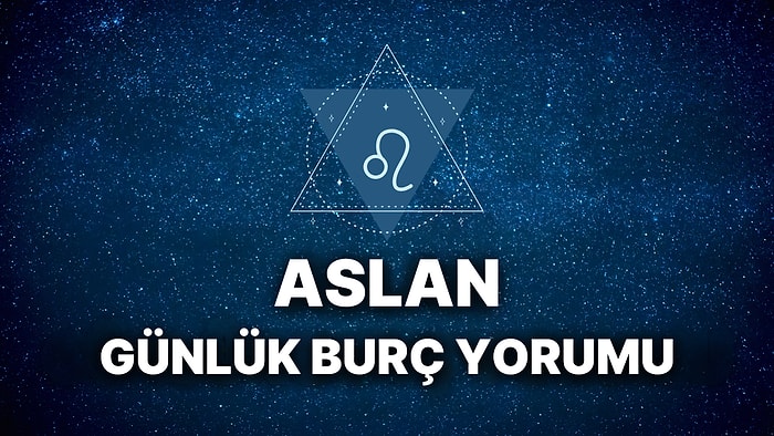 14 Mart Aslan Burcu Günlük Burç Yorumu