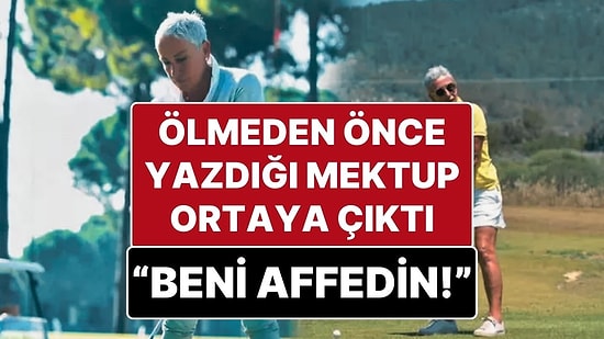 İş İnsanı Beyhan Benardete’nin Vefatından Önce Yazdığı Mektup Ortaya Çıktı: “Beni Affedin!”