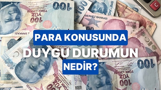 Sen Para Konusunda Mantıklı mısın, Yoksa Duygusal mı?