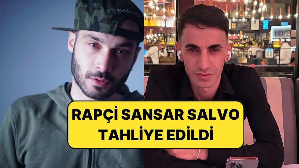 3 Aydır Cezaevindeydi: Ünlü Rapçi Sansar Salvo Tahliye Edildi