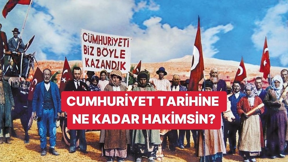 Türkiye Cumhuriyeti Tarihi Testinde Full Çekebilecek misin?