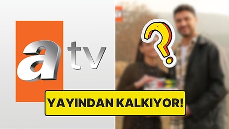 Reyting Kurbanı Oldu! ATV'nin Sevilen Dizisi İçin Final Kararı