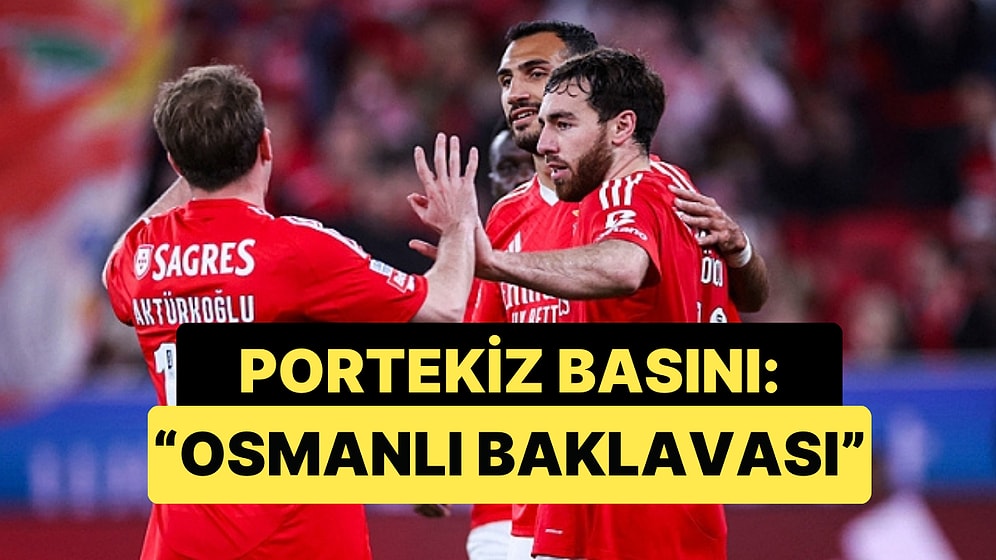 Portekiz Basını Sayfalarını Benfica'nın Yıldızları Kerem ve Orkun'a Ayırdı