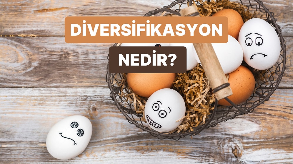Yatırım Yaparken En Önemli Stratejilerden Biri Olan “Diversifikasyon” Nedir?