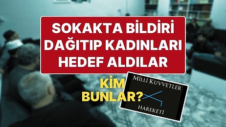 Konya’da Bildiri Dağıtıp Kadınları Hedef Aldılar: Kim Bu Milli Kuvvetler Hareketi?