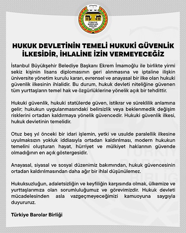 Türkiye Barolar Birliği de karara sessiz kalmayarak bir metin yayımladı. Metinde, "hukuk güvencesinin ortadan kaldırılmasından daha ağır bir ihlal düşünülemez." ifadesi yer aldı.