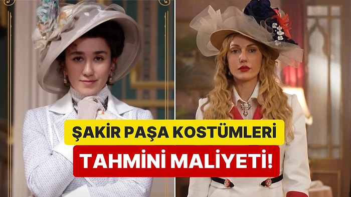 Şakir Paşa Ailesi Dizisinde Başarıyla Taklit Edilen Kostümler Tahmini Ne Kadar Ediyor?