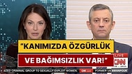 Özgür Özel CNN International'da Açıklamalarda Bulundu: "Biz Atatürk’ün Kurduğu Türkiye Cumhuriyeti'yiz"