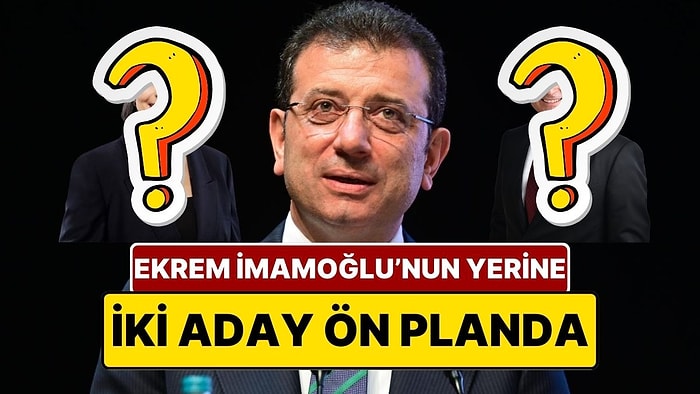 Yeni Başkan Kim Olacak? Ekrem İmamoğlu’nun Yerine Sinem Dedetaş ve Hasan Akgün’ün İsimleri Ön Planda