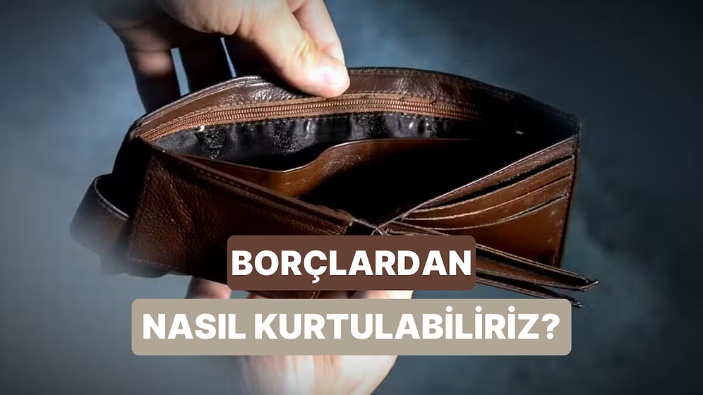 Borç Sarmalı Nasıl Kırılır? Yüksek Borç İçinde Ekonomik Özgürlüğe Ulaşmanın Yolları