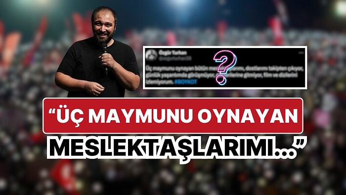 Komedyen Özgür Turhan Olaylara Sessiz Kalan Ünlülere Karşı Boykot Başlattığını Açıkladı