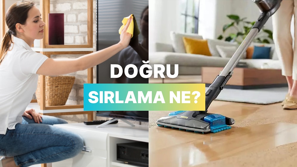 Temizlik Yaparken Hangi Sıralama Takip Edilmeli?