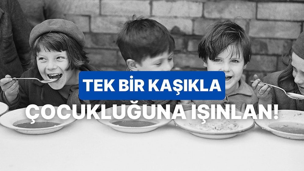Çocukken Hangi Yemek Seni Mutlu Ederdi?