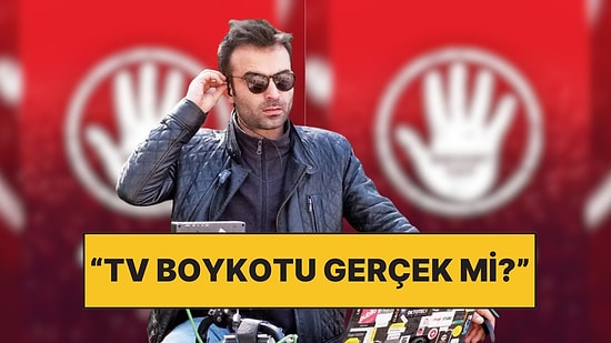 Set Çalışanı TV Kanalları Üzerinden Boykot Girişiminin İşe Yarayıp Yaramadığını Açıkladı!
