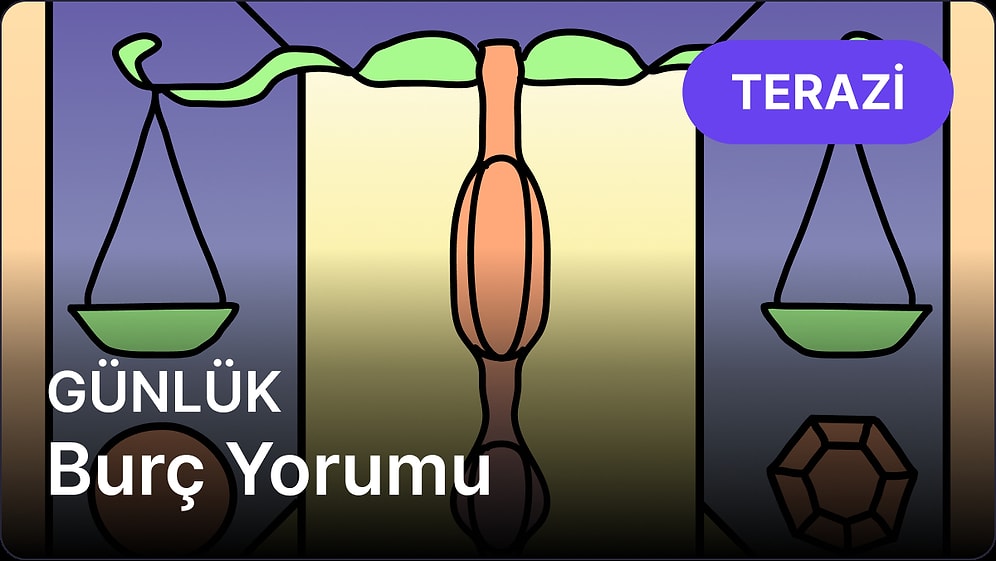 17 Nisan Perşembe Terazi Burcu Günlük Burç Yorumu