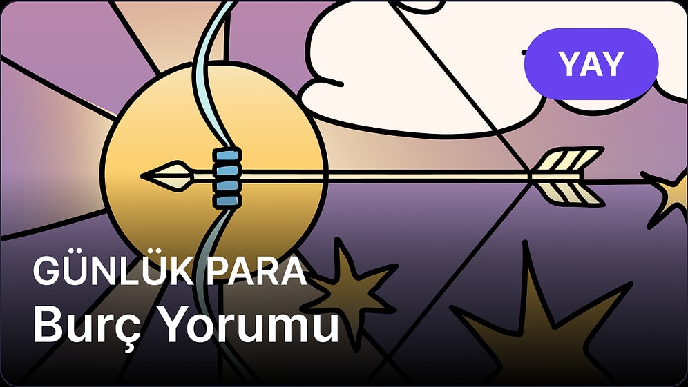 18 Nisan Cuma Yay Burcu Günlük Para Burç Yorumu