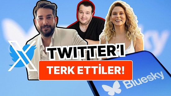 Twitter'a Posta Koydular: X'i Terk Edip Bluesky'a Geçtiğini Duyuran Ünlü İsimler