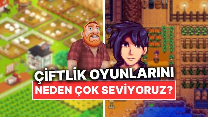 Çiftlik Oyunlarına Saatlerimizi Yatırmamızın Ardındaki Psikolojik Neden