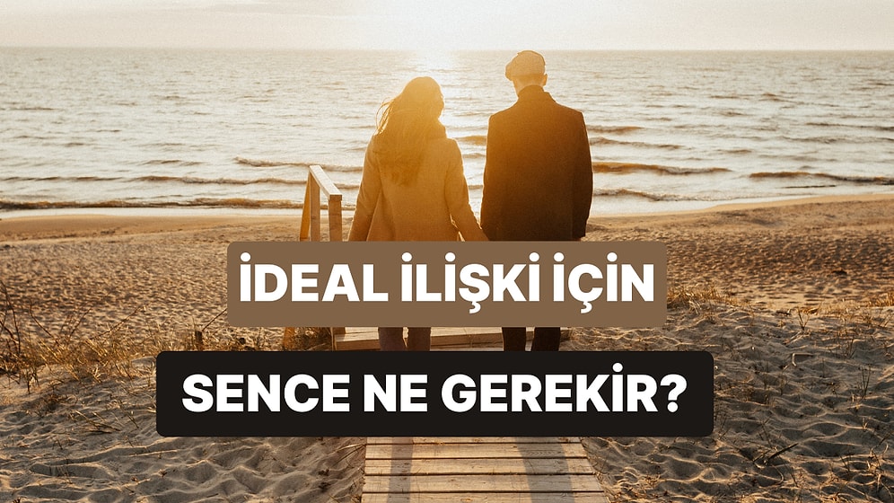 Senin İlişkide Önceliğin Ne?