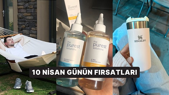 Bugün İndirimde Neler Var? Stanley Termoslardan The Purest Solutions Ürünlerine 10 Nisan 2025 Günün Fırsatları