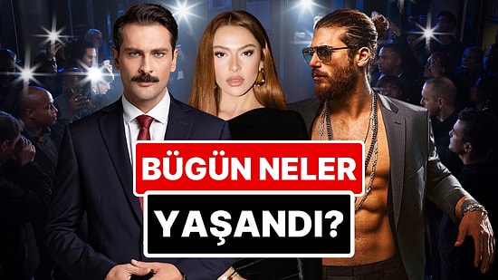 10 Nisan'a Damgasını Vuran Magazin Olaylarını Anlatıyoruz!