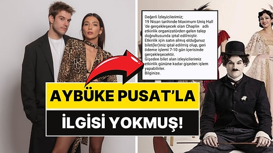 Aybüke Pusat'la İlgisi Yokmuş: Chaplin Oyununun İptal Edilmesinin Nedeni Sağlık Sorunu Çıktı!