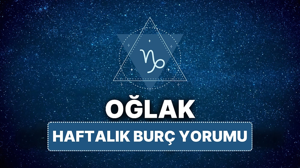 14 Nisan - 20 Nisan Oğlak Burcu Haftalık Burç Yorumu