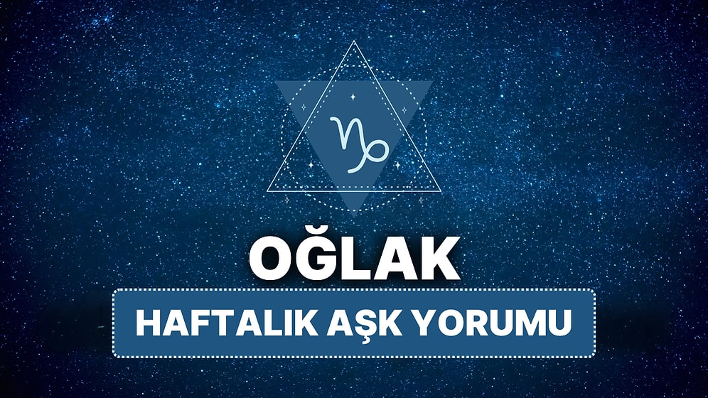 14 Nisan - 20 Nisan Oğlak Burcu Haftalık Aşk Burç Yorumu