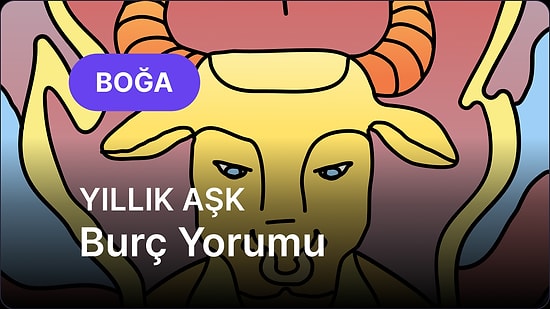 2026 Boğa Burcu Yıllık Aşk Burç Yorumu