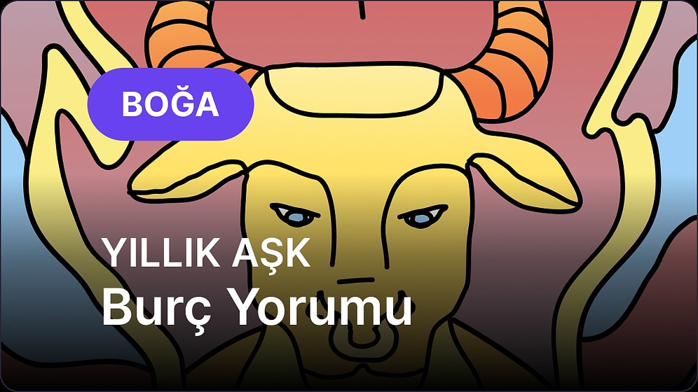 2026 Boğa Burcu Yıllık Aşk Burç Yorumu