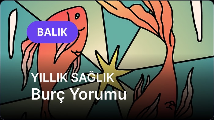 2026 Balık Burcu Yıllık Sağlık Burç Yorumu