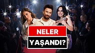17-18 Nisan'a Damgasını Vuran Magazin Olaylarını Anlatıyoruz!
