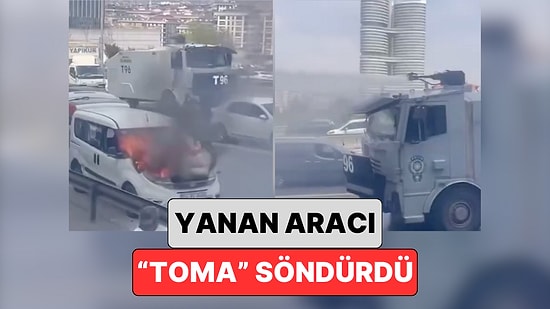 İstanbul'da Yolun Ortasında Alev Alan Aracı Oradan Geçen Bir TOMA Söndürdü