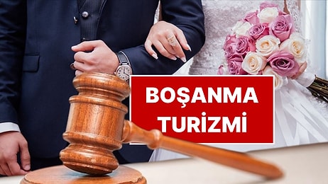 Boşanma Turizmi: Avukat Ücretini Pahalı Bulan Gurbetçiler Daha Ucuza Boşanmak İçin Türkiye’ye Akın Ediyor