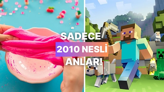 Yalnızca Efsane 2010 Neslinin Bildiği 10 Süper Şey