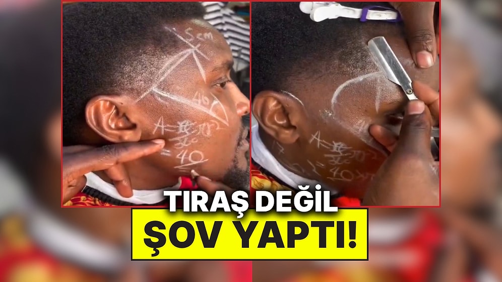Geometri Bilgilerini Konuşturarak Tıraş Yapan Berberin Profesyonelliği Şapka Çıkarttırdı!