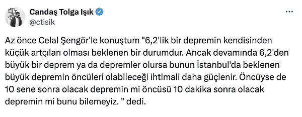 Candaş Tolga Işık ayrıca Celal Şengör'ün görüşlerini de aktardı;