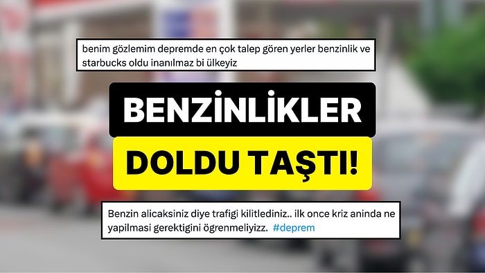 6.2'lik Depremin Ardından İstanbul Halkı Benzinliklerde Sıra Bekledi: Şehir Dışına Çıkmaya Çalıştılar!