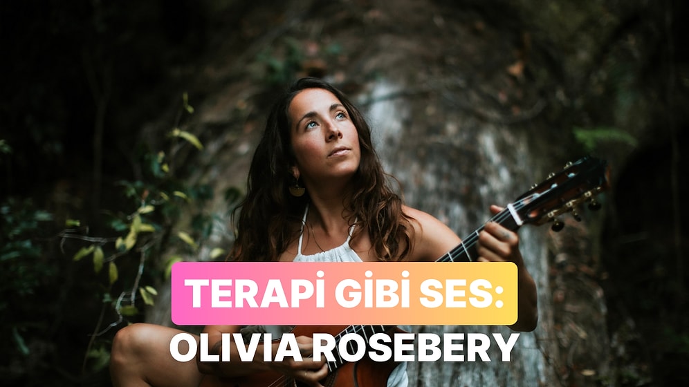 Ruhunu Sakinleştirecek Bir Liste: Olivia Rosebery