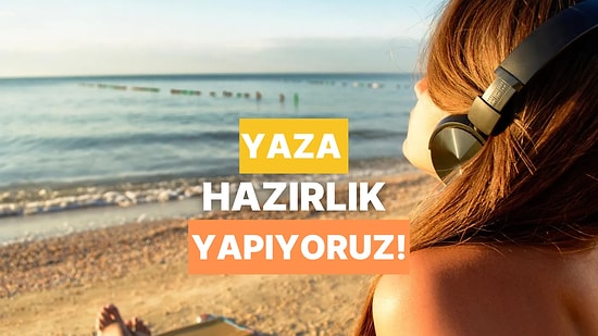 Yazı Erken Getiren, İçimizi Isıtan 15 Sahil Şarkısı