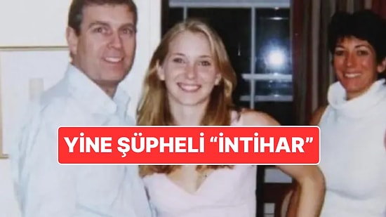 Prens Andrew ve Epstein’i Cinsel İstismarla Suçlamıştı: Virginia Giuffre’nin Şüpheli Ölümü