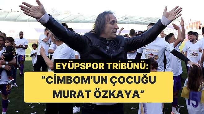 Eyüpspor Taraftarı, Kulüp Başkanı Murat Özkaya'ya Galatasaray'la İlgili Tepki Gösterdi