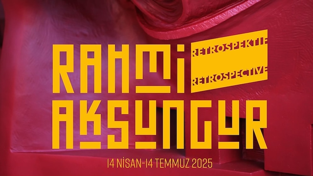 “Rahmi Aksungur Retrospektif” Sergisi 14 Nisan’da İş Sanat Kibele Sanat Galerisi’nde Açıldı