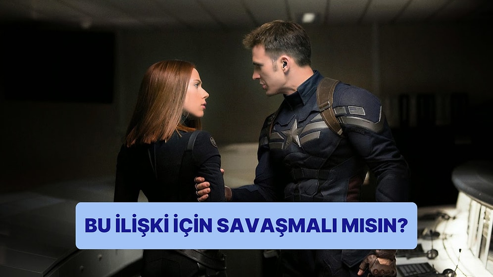 Bu İlişki İçin Savaşmaya Değer mi?