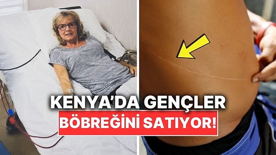 İnanması Zor Ama Gerçek: Kenya’da Yoksul Gençlerden Böbrek Satın Alınıyor