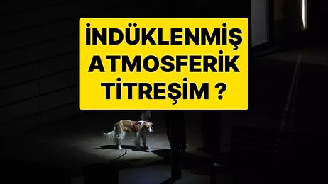 Avrupa’yı Karanlığa Gömen Elektrik Kesintisinin Nedeni Hava Olayı mı? İndüklenmiş Atmosferik Titreşim!
