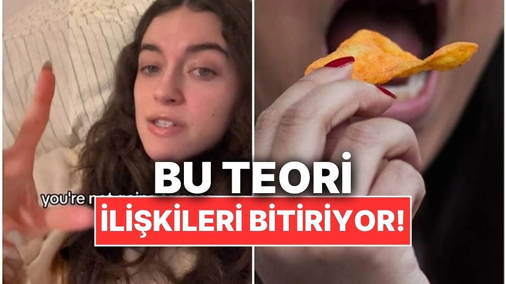 Yine TikTok, Yine Viral: İlişkileri Bir Bir Bitiren 'Doritos Teorisi' Nedir?