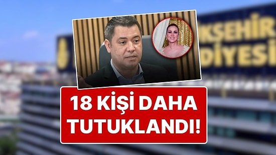 İBB Operasyonunda İkinci Dalga: 18 Kişi Tutuklandı! Murat Ongun’un Eşine Ev Hapsi Verildi