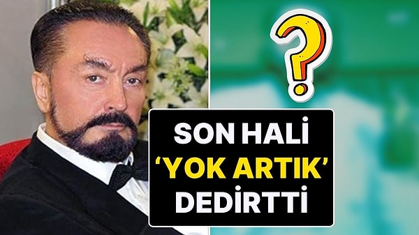 8 Bin 463 Yıl 4 Aylık Hapis Cezası Onanan Adnan Oktar'ın Son Hali Ortaya Çıktı